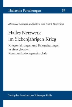 Halles Netzwerk im Siebenjährigen Krieg (eBook, PDF) - Schmölz-Häberlein, Michaela; Häberlein, Mark