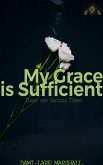 My Grace is Sufficient (eBook, ePUB)