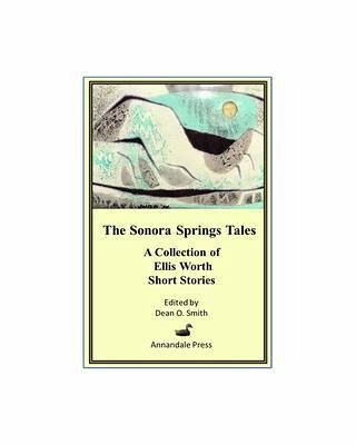 The Sonora Springs Tales (eBook, ePUB) The Sonora Springs Tales (eBook, ePUB)