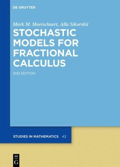 Stochastic Models for Fractional Calculus (eBook, PDF) - Meerschaert, Mark M.; Sikorskii, Alla