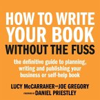 How To Write Your Book Without The Fuss (MP3-Download)