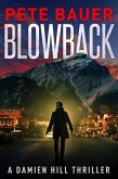 Blowback (Damien Hill Thriller Book 3) (eBook, ePUB)