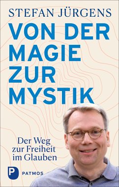 Von der Magie zur Mystik (eBook, ePUB) - Jürgens, Stefan