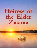 Heiress of the Elder Zosima (eBook, ePUB)