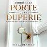 Derrière la porte de la duperie... - Bild 1