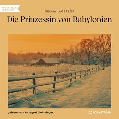 Die Prinzessin von Babylonien (MP3-Download) - Lagerlöf, Selma