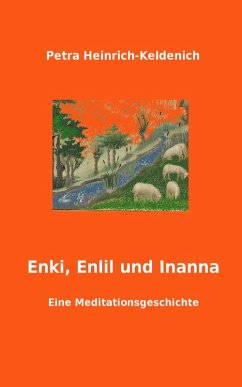 Enki, Enlil und Inanna (eBook, ePUB) - Heinrich-Keldenich, Petra