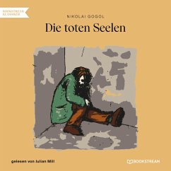 Die toten Seelen (MP3-Download) - Gogol, Nikolai