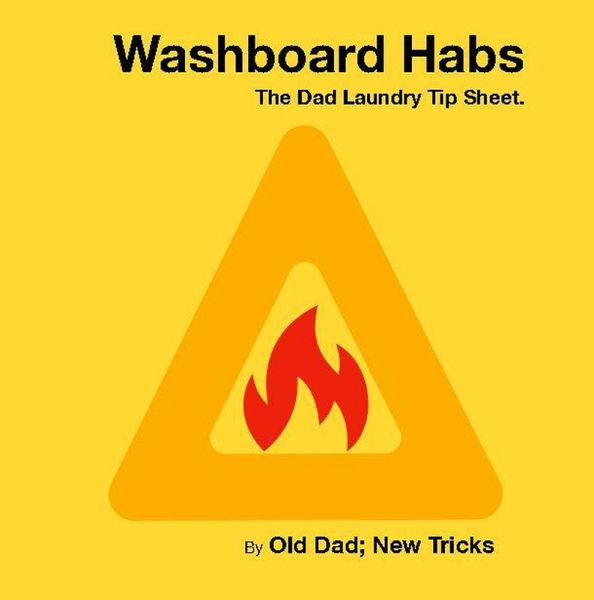 Washboard Habs. The Dad Laundry Tip Sheet. (eBook, ePUB)