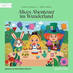 Alices Abenteuer im Wunderland (MP3-Download) - Carroll, Lewis; Karau, Jörg