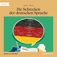 Die Schrecken der deutschen Sprache (MP3-Download) - Twain, Mark