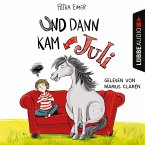 Und dann kam Juli / Juli Bd.1 (MP3-Download)