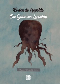 El don de Leopoldo / Die Gabe von Leopoldo (eBook, ePUB) - Hernández Soria, Blanca