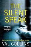 The Silent Speak (An Aoife Walsh Thriller, #3) (eBook, ePUB) The Silent Speak (An Aoife Walsh Thriller, #3) (eBook, ePUB)