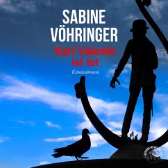 Karl Valentin ist tot (MP3-Download) - Vöhringer, Sabine