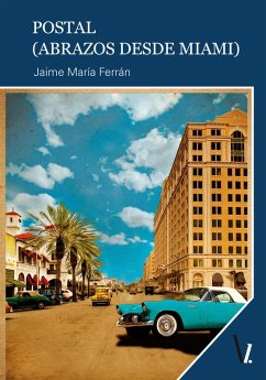 Postal (Abrazos desde Miami) (eBook, ePUB) - Ferrán, Jaime María