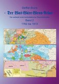 Der Was-Wäre-Wenn-Atlas - Band 2 - 1782 bis 1913 (eBook, ePUB)