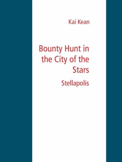 Bounty Hunt in the City of the Stars (eBook, ePUB)