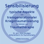 Sensibilisierung für typische Aspekte von transgenerationaler Kriegstraumatisierung im Rahmen von Traumatherapie (MP3-Download)