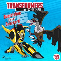 Transformers - Robots in Disguise - Bumblebee gegen Scuzzard (MP3-Download) - Sazaklis, John