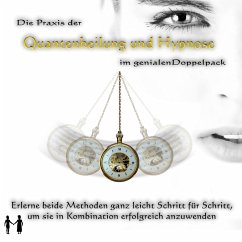 Die Praxis der Quantenheilung und Hypnose im genialen Doppelpack (MP3-Download) - Bartle, Jeffrey Jey