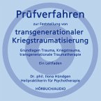 Prüfverfahren zur Feststellung von transgenerationaler Kriegstraumatisierung (MP3-Download)