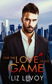 For the Love of the Game (eBook, ePUB)