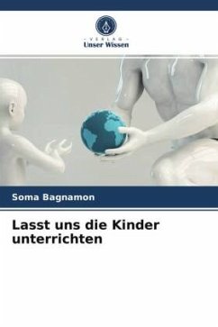 Lasst uns die Kinder unterrichten - Bagnamon, Soma