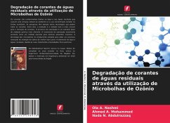 Degradação de corantes de águas residuais através da utilização de Microbolhas de Ozônio - A. Nashmi, Ola;A. Mohammed, Ahmed;N. Abdulrazzaq, Nada