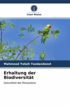 Erhaltung der Biodiversität - Yekeh Yazdandoost, Mahmood