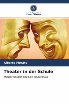 Theater in der Schule - Morate, Alberto