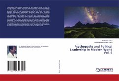 Psychopaths and Political Leadership in Modern World Vol. 4 - Kurup, Ravikumar;Achutha Kurup, Parameswara