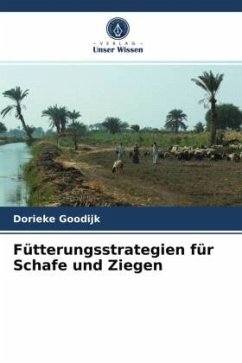 Fütterungsstrategien für Schafe und Ziegen - Goodijk, Dorieke