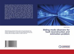 Sliding mode observers for fault reconstruction and estimation problem - Dimassi, Habib