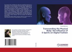 Transcending the Physical Body: the Influence of E-Sports on Digital Fashion