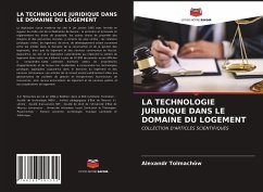 LA TECHNOLOGIE JURIDIQUE DANS LE DOMAINE DU LOGEMENT - Tolmachöw, Alexandr