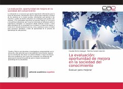 La evaluación: oportunidad de mejora en la sociedad del conocimiento - Romo-Sabugal, Claudia;Ganem-Alarcón, Patricia