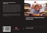 C pour les programmeurs débutants