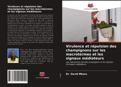 Cover Virulence et répulsion des champignons sur les macrotermes et les signaux médiateurs