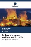 Aufbau von neuen Kraftwerken in Indien