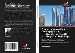 Concetto innovativo sull'ingegneria strutturale degli edifici alti Mega Tall Buildings - Alam, Feroz