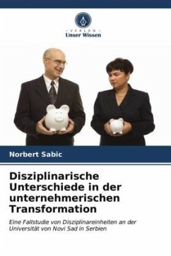 Disziplinarische Unterschiede in der unternehmerischen Transformation - Sabic, Norbert