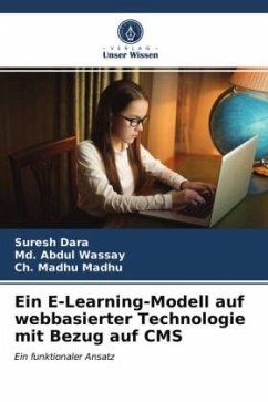 Ein E-Learning-Modell auf webbasierter Technologie mit Bezug auf CMS - Dara, Suresh;Wassay, Md. Abdul;Madhu, Ch. Madhu