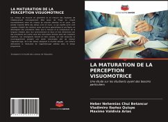 LA MATURATION DE LA PERCEPTION VISUOMOTRICE - Chui Betancur, Heber Nehemias;Ibañez Quispe, Vladimiro;Valdivia Arias, Maximo