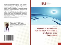 Objectif et méthode du flux tendu au niveau de la production et du financement - Nana, Ernest