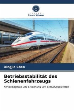 Betriebsstabilität des Schienenfahrzeugs - Chen, Xingjie