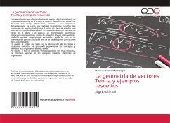 La geometría de vectores Teoría y ejemplos resueltos - Gutiérrez Montenegro, Marco