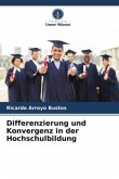 Differenzierung und Konvergenz in der Hochschulbildung