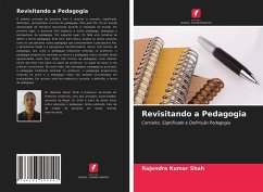 Revisitando a Pedagogia - Shah, Rajendra Kumar