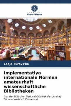 Implementatiya internationale Normen amateurhaft wissenschaftliche Bibliotheken - Turovs'ka, Lesja